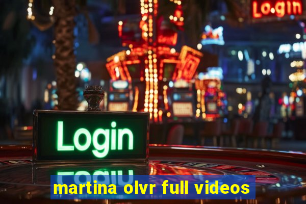 martina olvr full videos